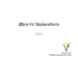 Øbro Fri Skolereform