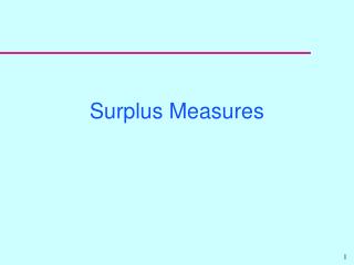 Surplus Measures