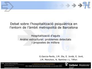 Debat sobre l’hospitalització psiquiàtrica en l’entorn de l’àmbit metropolità de Barcelona