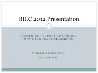 BILC 2012 Presentation