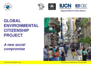 GLOBAL ENVIRONMENTAL CITIZENSHIP PROJECT A new social compromise