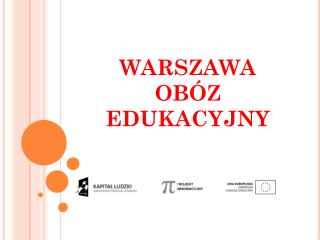 WARSZAWA OBÓZ EDUKACYJNY