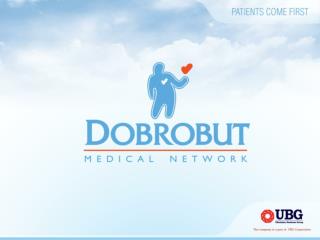 “Dobrobut” Medical Network is one of the biggest in Ukraine