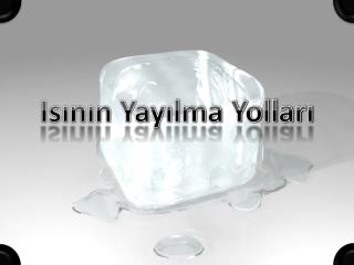 Isının Yayılma Yolları