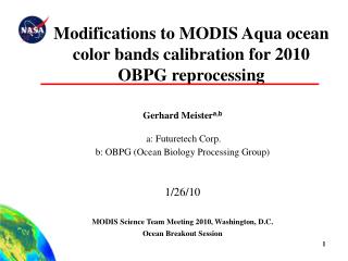 Modifications to MODIS Aqua ocean color bands calibration for 2010 OBPG reprocessing