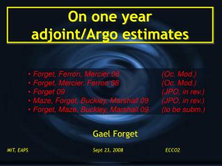 On one year adjoint/Argo estimates