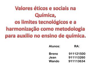 Valores éticos e sociais na Química,