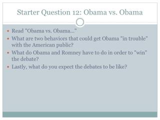 Starter Question 12: Obama vs. Obama