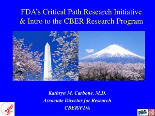 FDA’s Critical Path Research Initiative &amp; Intro to the CBER Research Program