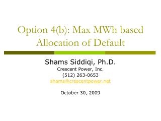 Option 4(b): Max MWh based Allocation of Default