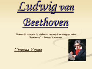 Ludwig van Beethoven