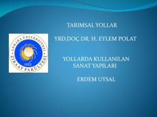 TARIMSAL YOLLAR YRD.DOÇ.DR. H. EYLEM POLAT