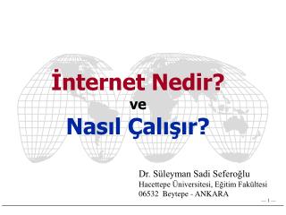 İnternet Nedir? ve Nasıl Çalışır?