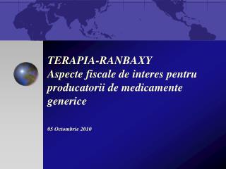 ASPECTE FISCALE CE AFECTEAZA ACTIVITATEA TERAPIA-RANBAXY