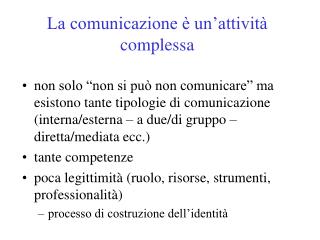 La comunicazione è un’attività complessa