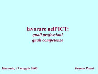 lavorare nell’ICT: quali professioni quali competenze