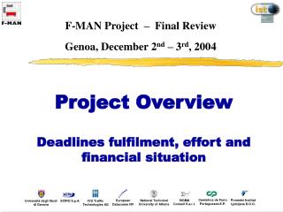 F-MAN Project – Final Review Genoa, December 2 nd – 3 rd , 2004