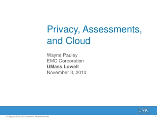 Privacy, Assessments, and Cloud