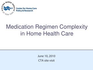 Medication Regimen Complexity in Home Health Care