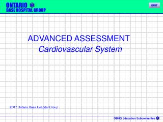 ADVANCED ASSESSMENT Cardiovascular System