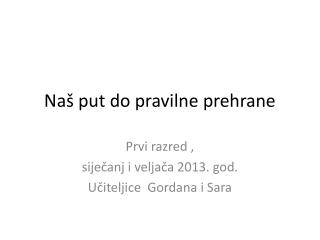 Naš put do pravilne prehrane