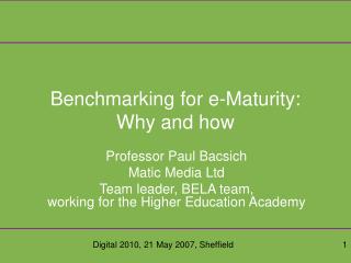 Benchmarking for e-Maturity: Why and how