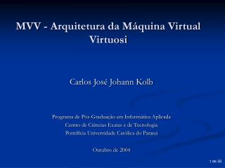 MVV - Arquitetura da Máquina Virtual Virtuosi