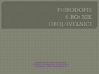 PŘÍRODOPIS 6.ROČNÍK OBOJŽIVELNÍCI