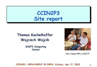 CCIN2P3 Site report