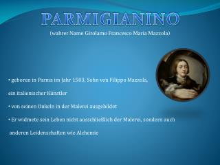 PARMIGIANINO