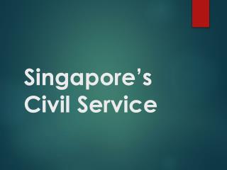Singapore’s Civil Service