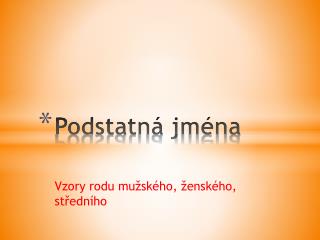 Podstatná jména