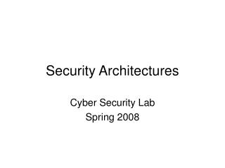 Security Architectures