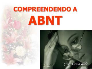 COMPREENDENDO A ABNT