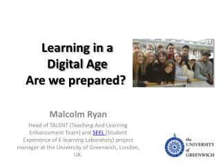 Learning in a Digital Age Are we prepared? 