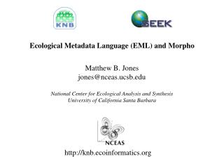 Ecological Metadata Language (EML) and Morpho