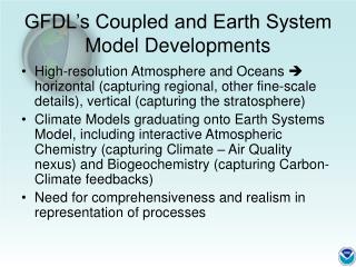 GFDL’s Coupled and Earth System Model Developments