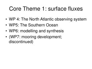 Core Theme 1: surface fluxes