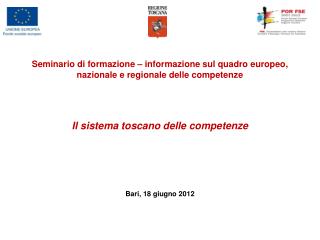 Il sistema toscano delle competenze Bari, 18 giugno 2012