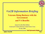 Vet2B Information Briefing