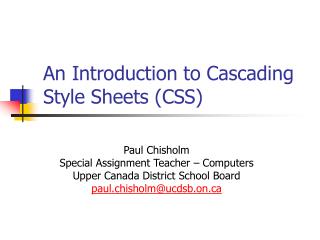 An Introduction to Cascading Style Sheets (CSS)