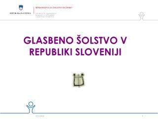 GLASBENO ŠOLSTVO V REPUBLIKI SLOVENIJI