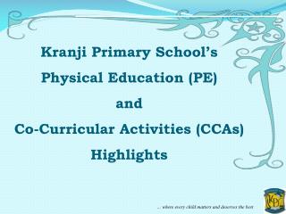 Kranji Primary School’s Physical Education (PE) and Co-Curricular Activities (CCAs) Highlights