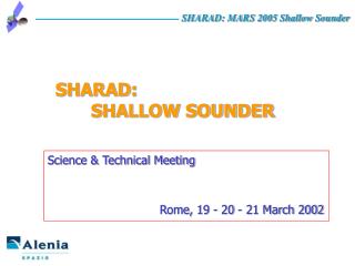 SHARAD: 	SHALLOW SOUNDER