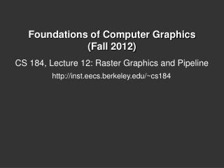 Foundations of Computer Graphics (Fall 2012)