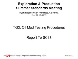 TG3: Oil Mud Testing Procedures Report To SC13