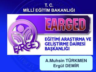 T. C. MİLLÎ EĞİTİM BAKANLIĞI