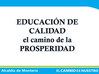 EDUCACIÓN DE CALIDAD el camino de la PROSPERIDAD