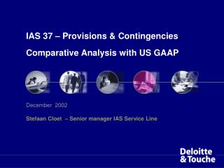 IAS 37 – Provisions &amp; Contingencies Comparative Analysis with US GAAP