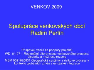 Spolupráce venkovských obcí Radim Perlín